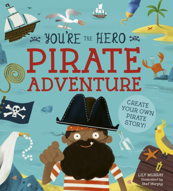 You're the Hero: Pirate Adventure, Paperback / softback Book