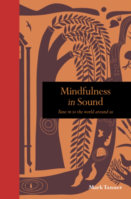 Mindfulness in Sound : Tune in to the world around us, EPUB eBook