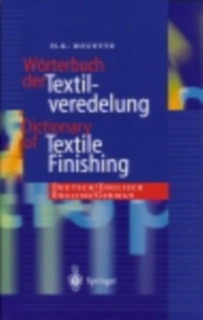 Dictionary of Textile Finishing : Deutsch/Englisch, English/German, PDF eBook