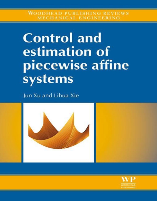 Control and Estimation of Piecewise Affine Systems, EPUB eBook