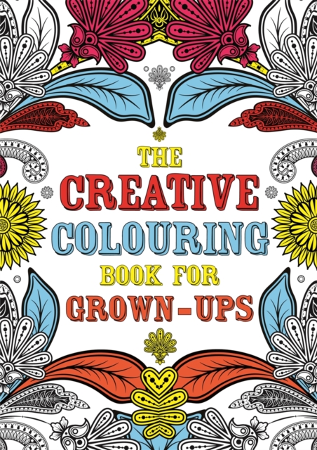 The Creative Colouring Book for Grown-Ups, Paperback Book