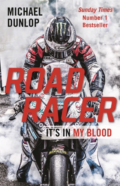 Road Racer : It's in My Blood, Paperback / softback Book
