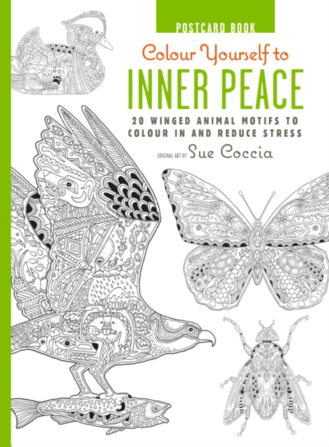 Colour Yourself to Inner Peace Postcard Book : 20 Winged Animal Motifs to Colour in and Reduce Stress, Hardback Book
