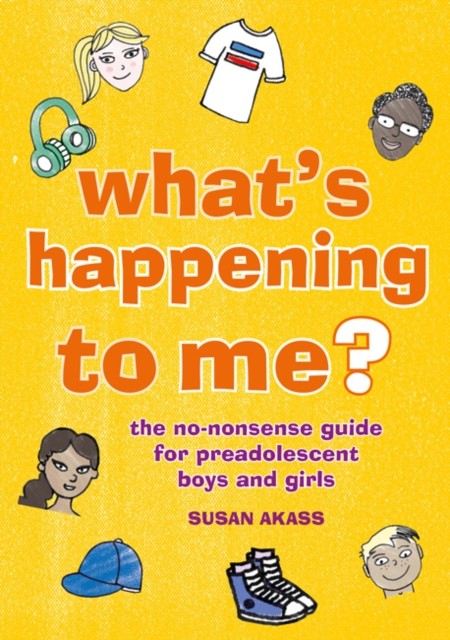 Help! Why Am I Changing? : The Growing-Up Guide for Pre-Teen Boys and Girls, Paperback / softback Book