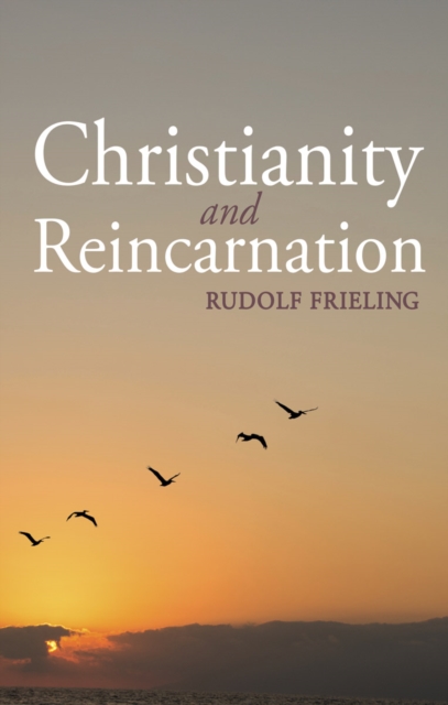Christianity and Reincarnation, Paperback / softback Book