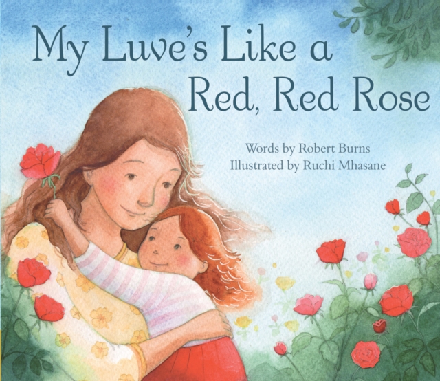 My Luve's Like a Red, Red Rose, Paperback / softback Book