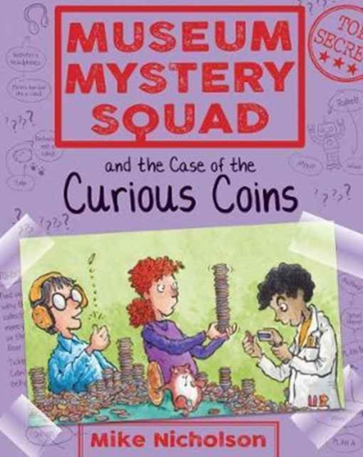 Museum Mystery Squad and the Case of the Curious Coins, Paperback / softback Book