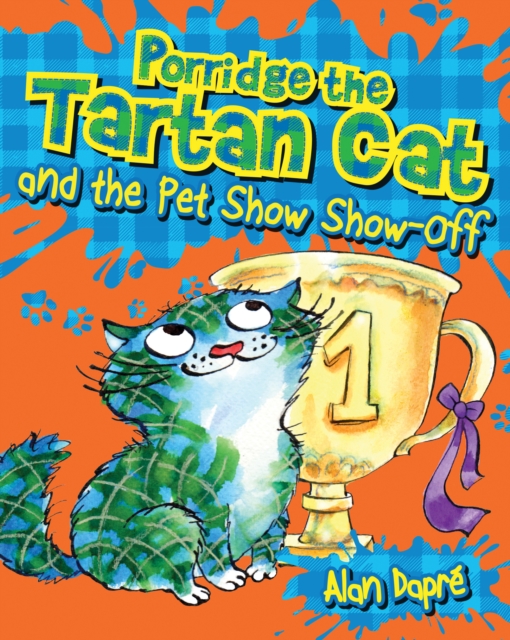 Porridge the Tartan Cat and the Pet Show Show-Off, EPUB eBook