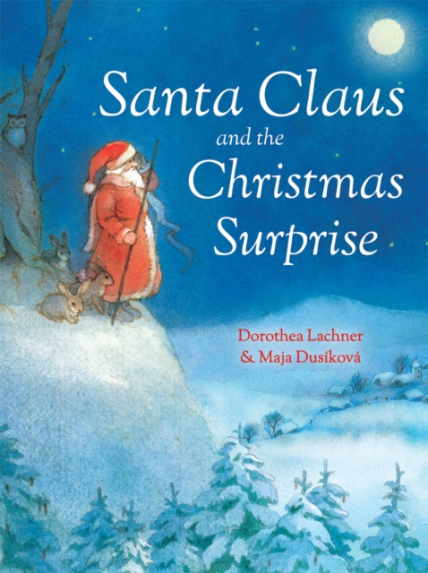 Santa Claus and the Christmas Surprise, Hardback Book