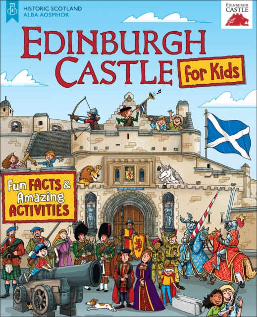 Edinburgh Castle for Kids : Fun Facts and Amazing Activities, Paperback / softback Book