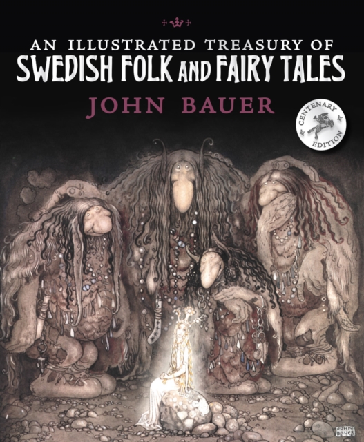 An Illustrated Treasury of Swedish Folk and Fairy Tales, Hardback Book