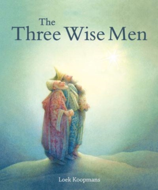 The Three Wise Men : A Christmas Story, Hardback Book