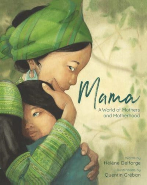 Mama : A World of Mothers and Motherhood, Hardback Book