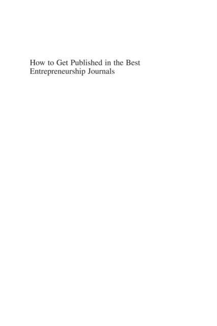 How to Get Published in the Best Entrepreneurship Journals : A Guide to Steer Your Academic Career, PDF eBook