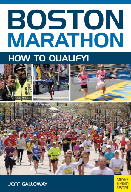 Boston Marathon : How to Qualify!, EPUB eBook