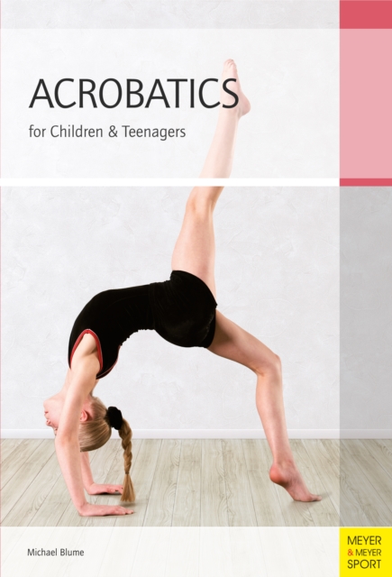 Acrobatics for Children & Teenagers, PDF eBook