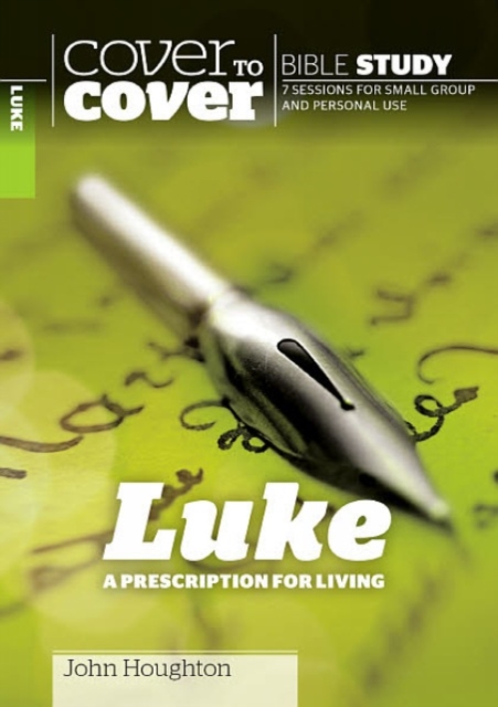 Luke : A Prescription for Living, Paperback / softback Book