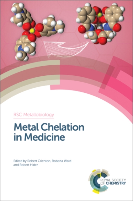 Metal Chelation in Medicine, Hardback Book