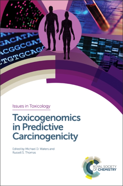 Toxicogenomics in Predictive Carcinogenicity, Hardback Book