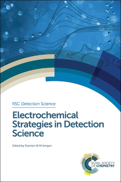 Electrochemical Strategies in Detection Science, PDF eBook