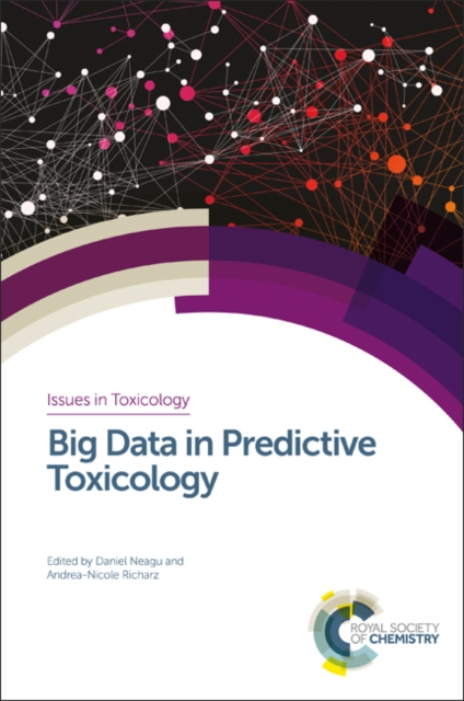 Big Data in Predictive Toxicology, Hardback Book