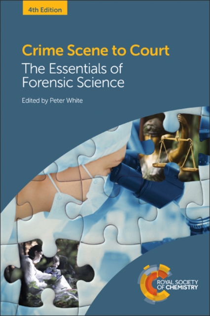 Crime Scene to Court : The Essentials of Forensic Science, Paperback / softback Book