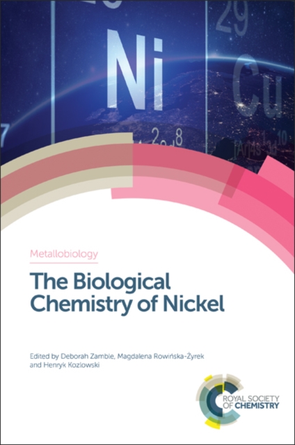 The Biological Chemistry of Nickel, Hardback Book