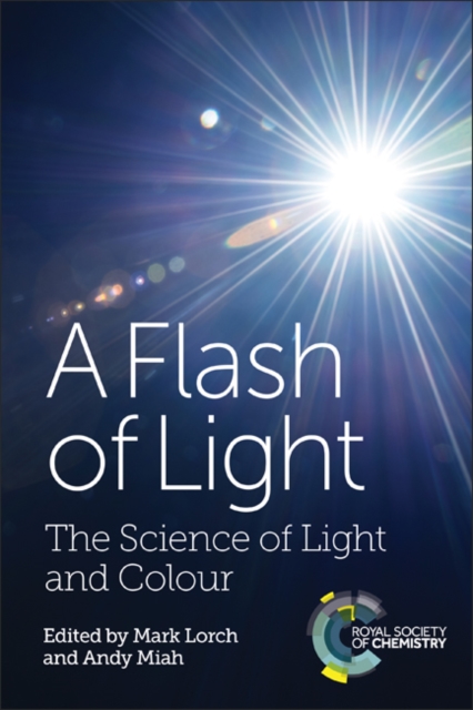Flash of Light : The Science of Light and Colour, Paperback / softback Book