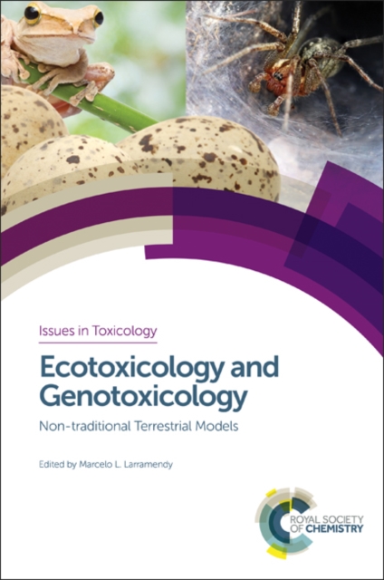Ecotoxicology and Genotoxicology : Non-traditional Terrestrial Models, Hardback Book