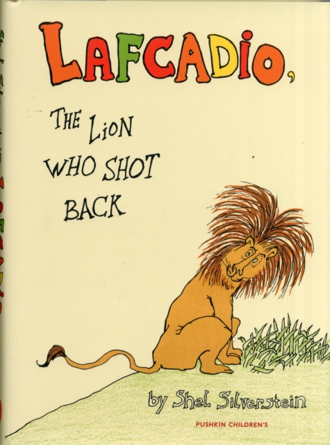 Lafcadio : The Lion Who Shot Back, Hardback Book
