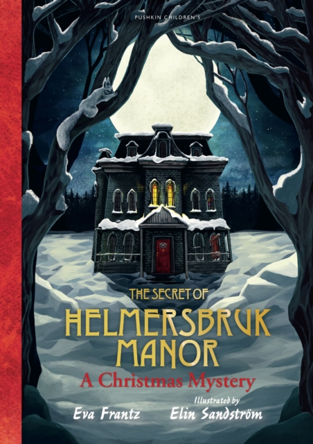 The Secret of Helmersbruk Manor : A Christmas Mystery, Hardback Book
