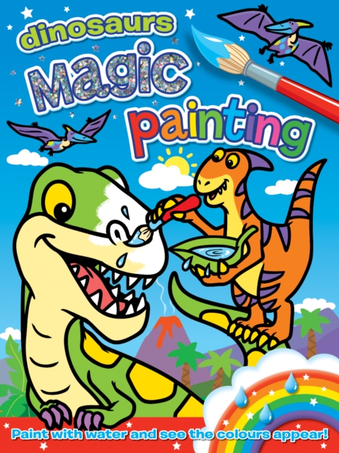 Magic Painting: Dinosaurs, Novelty book Book