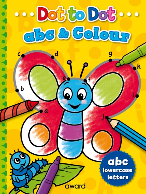 Dot to Dot abc and Colour : Lowercase Letters, Paperback / softback Book