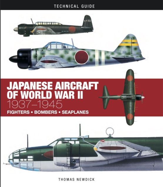 Japanese Aircraft of World War II : 1937-1945, Hardback Book