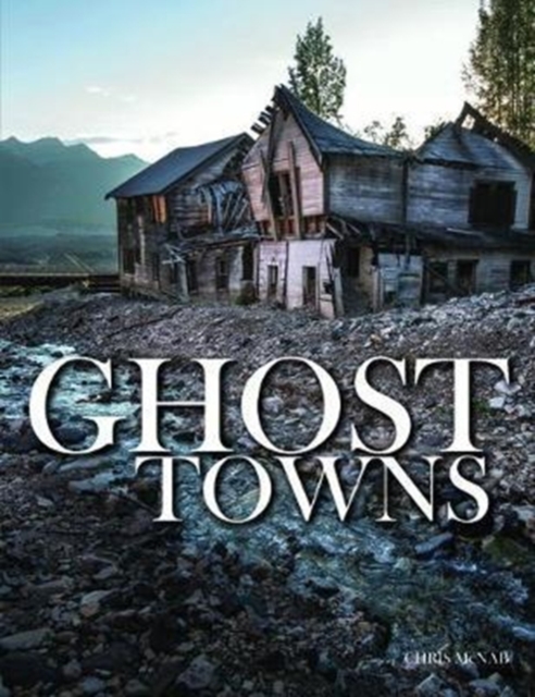 Ghost Towns, Hardback Book