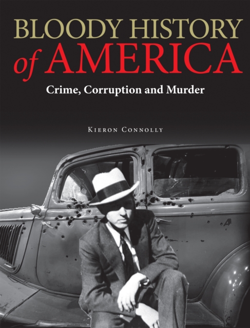 Bloody History of America : Revolution, Race and War, EPUB eBook