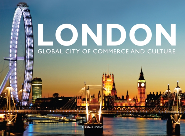 London : Global City of Commerce and Culture, Hardback Book