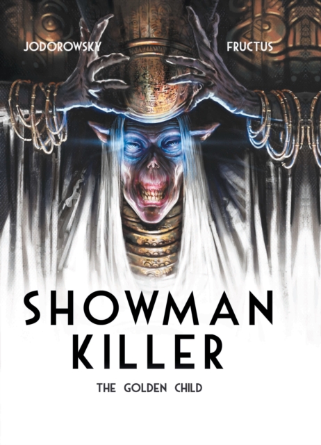 Showman Killer : The Golden Child, Hardback Book