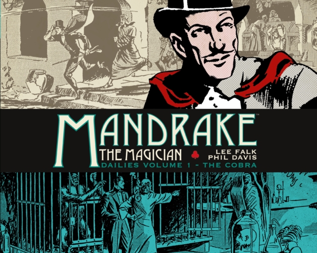 Mandrake the Magician: Dailies Vol. 1: The Cobra, Hardback Book