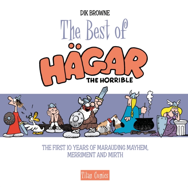 Hagar the Horrible: the Epic Chronicles - Dailies 1985-1986, Hardback Book