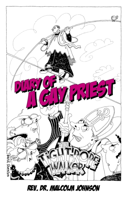 Diary Of A Gay Priest - The Tightrope Walker, Paperback / softback Book