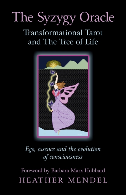 Syzygy Oracle - Transformational Tarot and The Tree of Life : Ego, Essence and the Evolution of Consciousness, EPUB eBook