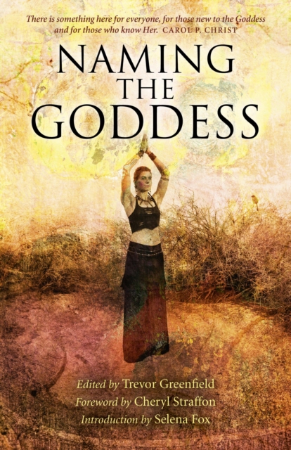 Naming the Goddess, Paperback / softback Book