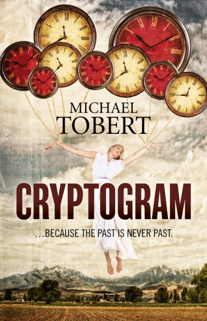 Cryptogram - ... because the past is never past, Paperback / softback Book
