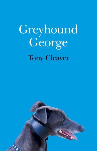Greyhound George, Paperback / softback Book