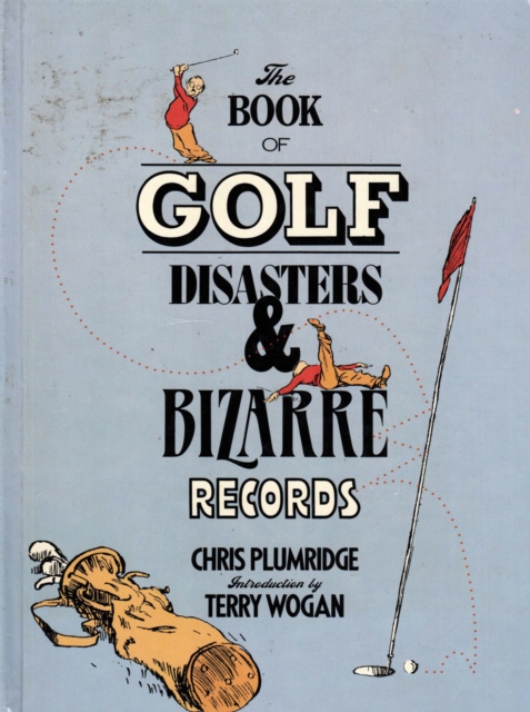 The Book of Golf Disasters & Bizarre Records, EPUB eBook