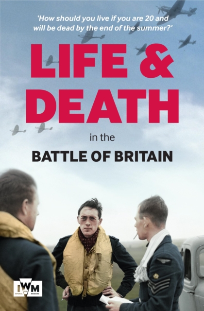 Life and Death in the Battle of Britain, EPUB eBook