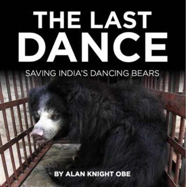 The Last Dance : Saving India's Dancing Beras, Hardback Book