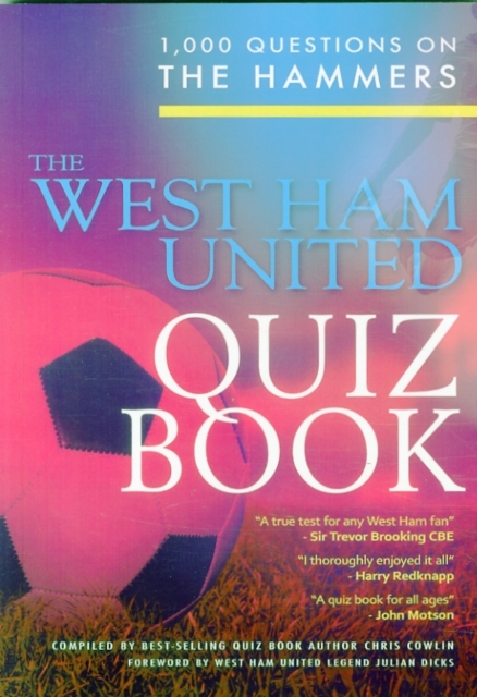 The Ultimate West Ham Quiz Book, Paperback Book