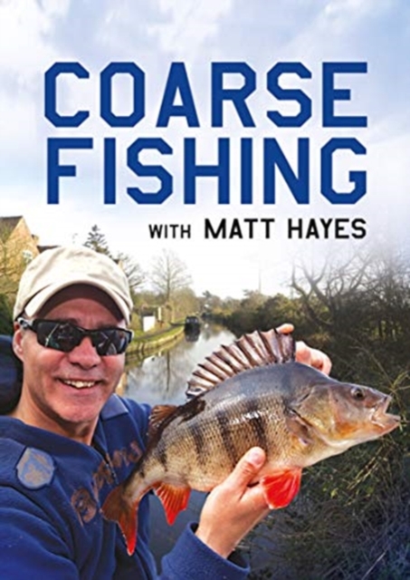Coarse Fishing with Matt Hayes, Hardback Book